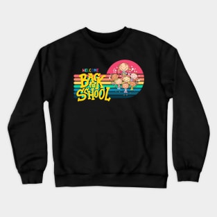 Welcome back to school Crewneck Sweatshirt